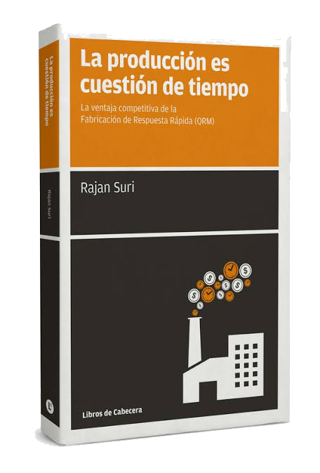 Libro «La producción es cuestión de tiempo», de Rajan Suri